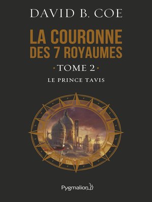 cover image of La couronne des 7 royaumes (Tome 2)--Le Prince Tavis